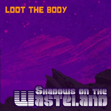 Shadows on the Wasteland