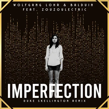 Imperfection (Duke Skellington remix)