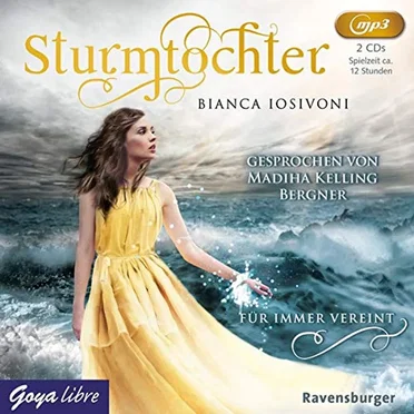 Sturmtochter: Für immer vereint by Bianca Iosivoni - album cover