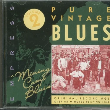 Pure Vintage Blues Volume 2: Mining Camp Blues by Various Artists - album cover