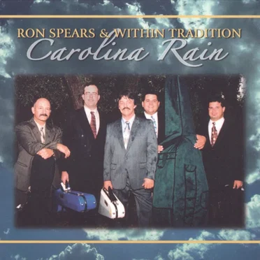 Carolina Rain by Ron Spears & Within Tradition - album cover