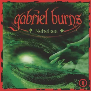 Gabriel Burns, Episode 8: Nebelsee by Gabriel Burns - album cover