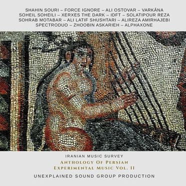 Anthology of Persian Experimental Music Vol. II by Various Artists - album cover