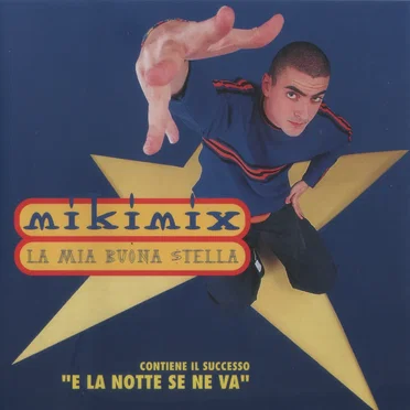 La mia buona stella by Mikimix - album cover