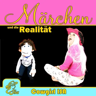 Märchen und die Realität by Cowgirl ISA - album cover