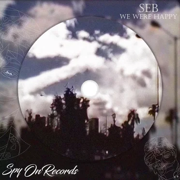 We Were Happy (Original) by Seb - album cover