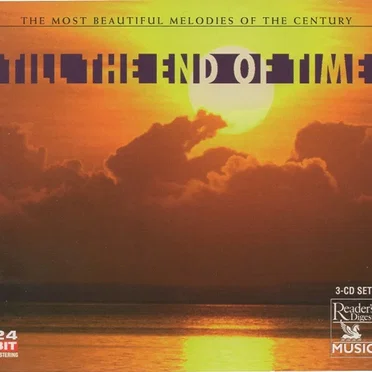 The Most Beautiful Melodies of the Century: Till The End Of Time by Various Artists - album cover