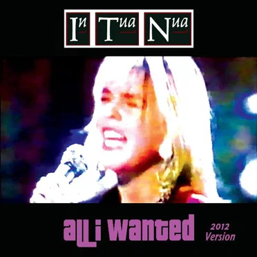 All I Wanted (2012 Version) by In Tua Nua - album cover