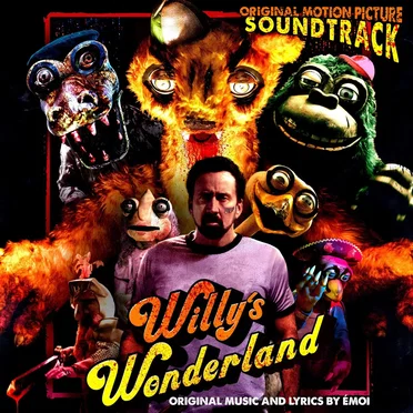 Willy's Wonderland (Original Motion Picture Soundtrack) by Émoi - album cover