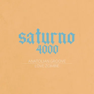 Anatolian Groove / Love Zombie