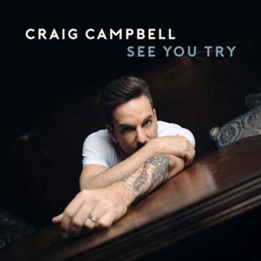 See You Try by Craig Campbell - album cover