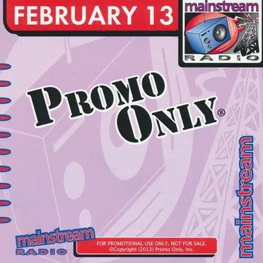 Promo Only: Mainstream Radio, February 2013 by Various Artists - album cover