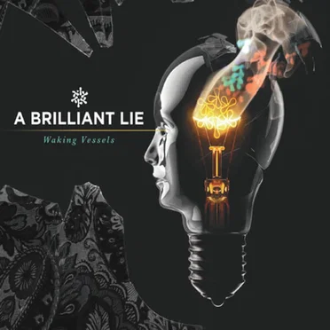 Waking Vessels by A Brilliant Lie - album cover