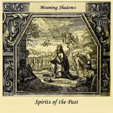 Spirits of the Past (EP) by Moaning Shadows - album cover