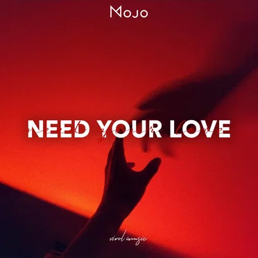Need Your Love