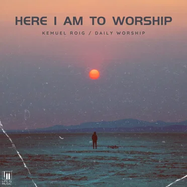 Here I Am To Worship