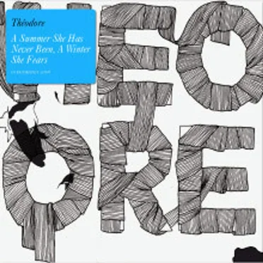 A Summer She Has Never Been, A Winter She Fears by Théodore - album cover