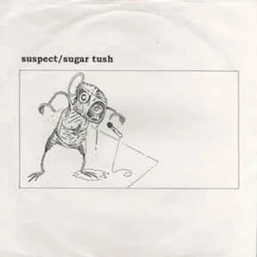 Suspect / Sugar Tush by Suspect - album cover