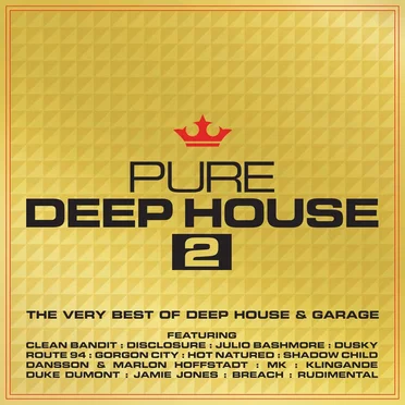 Pure Deep House 2: The Very Best of Deep House & Garage by Various Artists - album cover