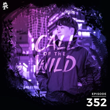 2021-06-09: 352 – Monstercat: Call of the Wild (Shingo Nakamura Takeover) by Monstercat - album cover