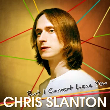 But I Cannot Lose You by Chris Slanton - album cover