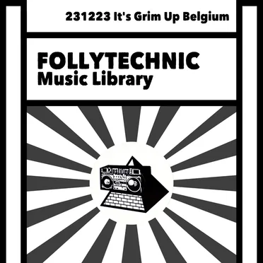 FML231223 It's Grim Up Belgium