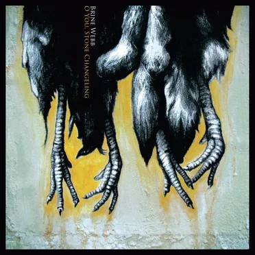 O You, Stone Changeling by Brine Webb - album cover