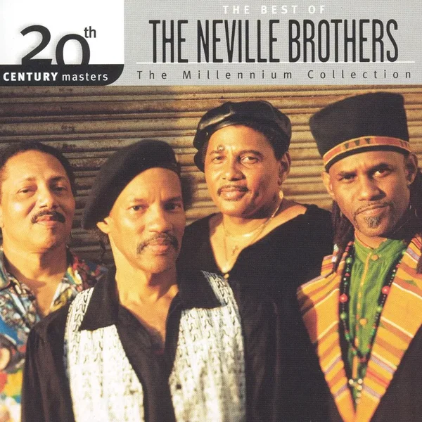 The Best of the Neville Brothers: Millennium Collection