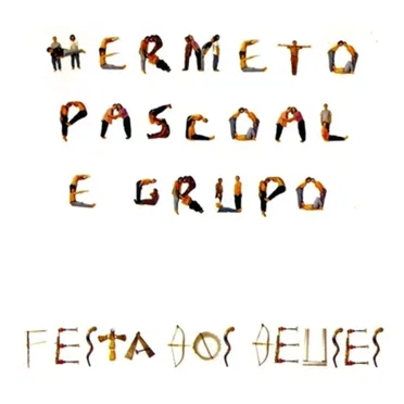Festa dos deuses by Hermeto Pascoal e Grupo - album cover