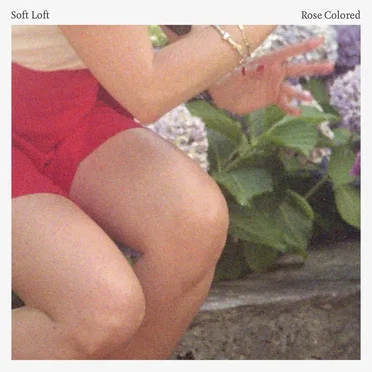 Rose Colored by Soft Loft - album cover