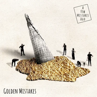 Golden Mistakes