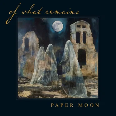 Paper Moon by Of What Remains - album cover
