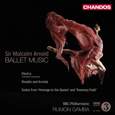 Ballet Music: Electra / Rinaldo and Armida / Suites from "Homage to the Queen" and "Sweeney Todd"