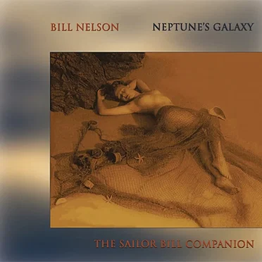 Neptune’s Galaxy: The Sailor Bill Companion
