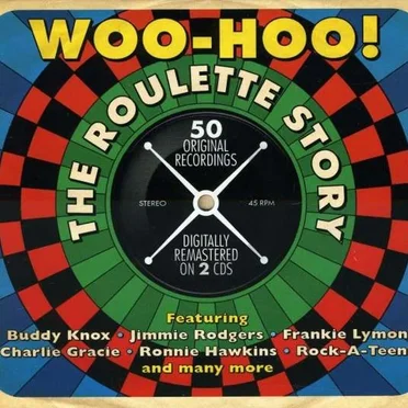 Woo-Hoo! The Roulette Story by Various Artists - album cover