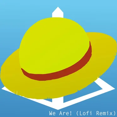 We Are! (lofi remix)