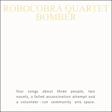 Bomber by Robocobra Quartet - album cover