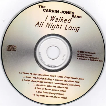 I Walked All Night Long by Carvin Jones Band - album cover