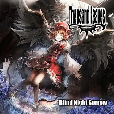 Blind Night Sorrow by THOUSAND LEAVES - album cover