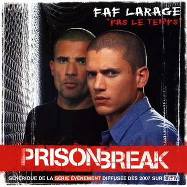 Pas le temps (Générique de ''Prison Break'')