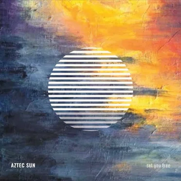 Set You Free by AZTEC SUN - album cover