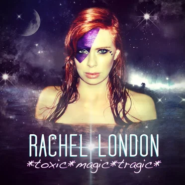 Toxic Magic Tragic by Rachel London - album cover