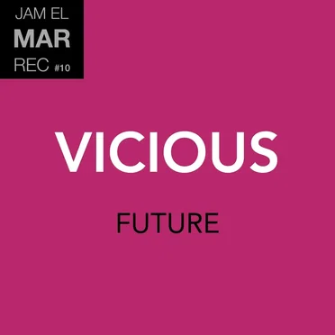 Vicious / Future