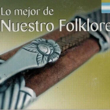 Lo mejor de nuestro folklore by Various Artists - album cover