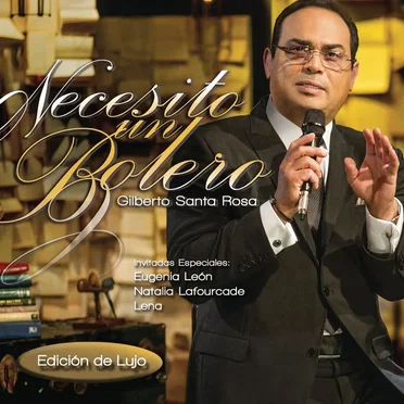 Necesito un bolero: Edición de lujo