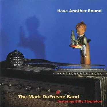 Have Another Round by Mark Dufresne - album cover