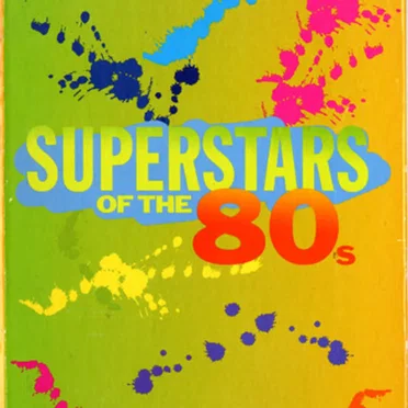 Superstars of the 80s (The Time Life Collection) by Various Artists - album cover