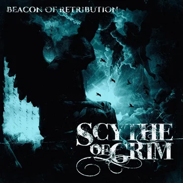 Beacon of Retribution by Scythe of Grim - album cover
