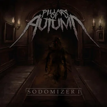 Sodomizer I by Pillars of Autumn - album cover