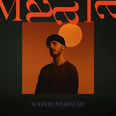 Water Overhead by MAALA - album cover